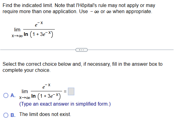 Find the indicated l i m i t . Note that l ' H p