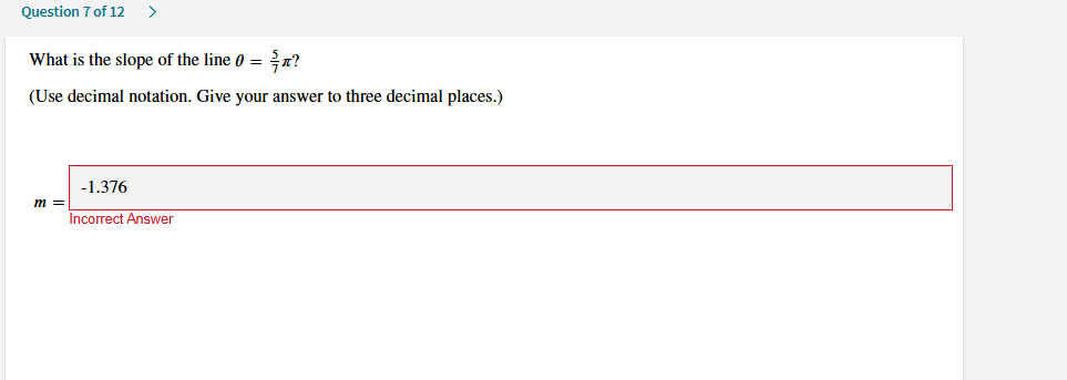 Question 7 o f 1 2 What i s the slope o f the