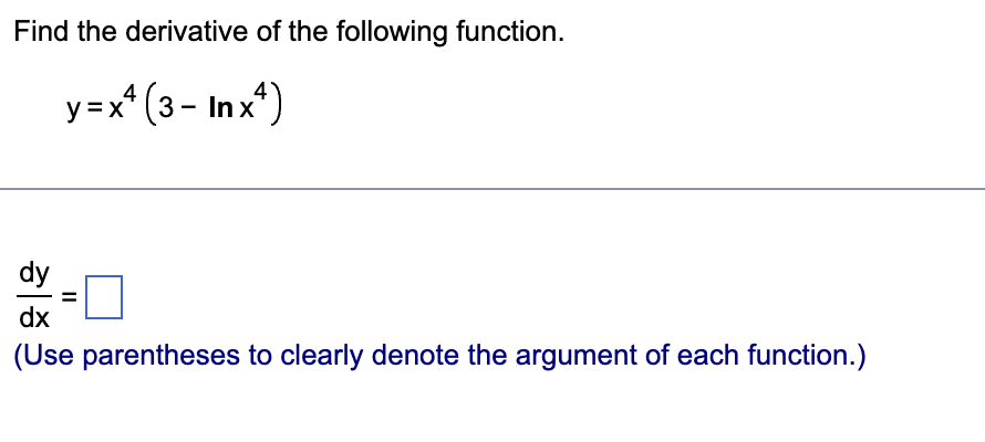 Find the derivative o f the following function. y