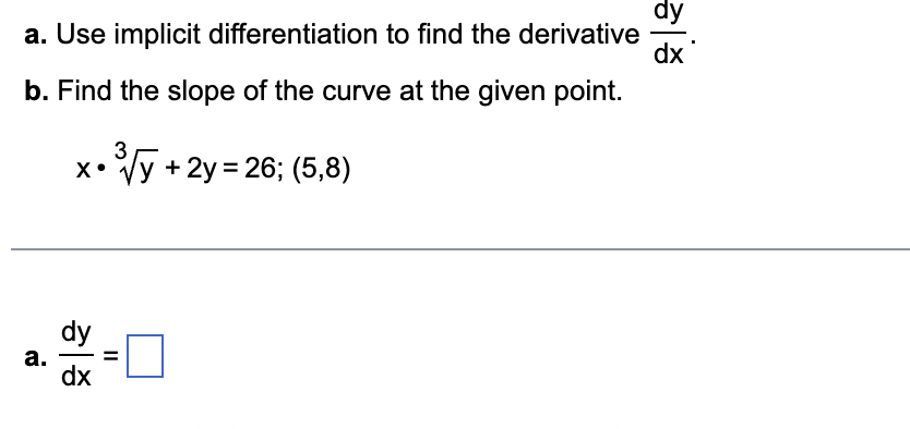 a . Use implicit differentiation to find the