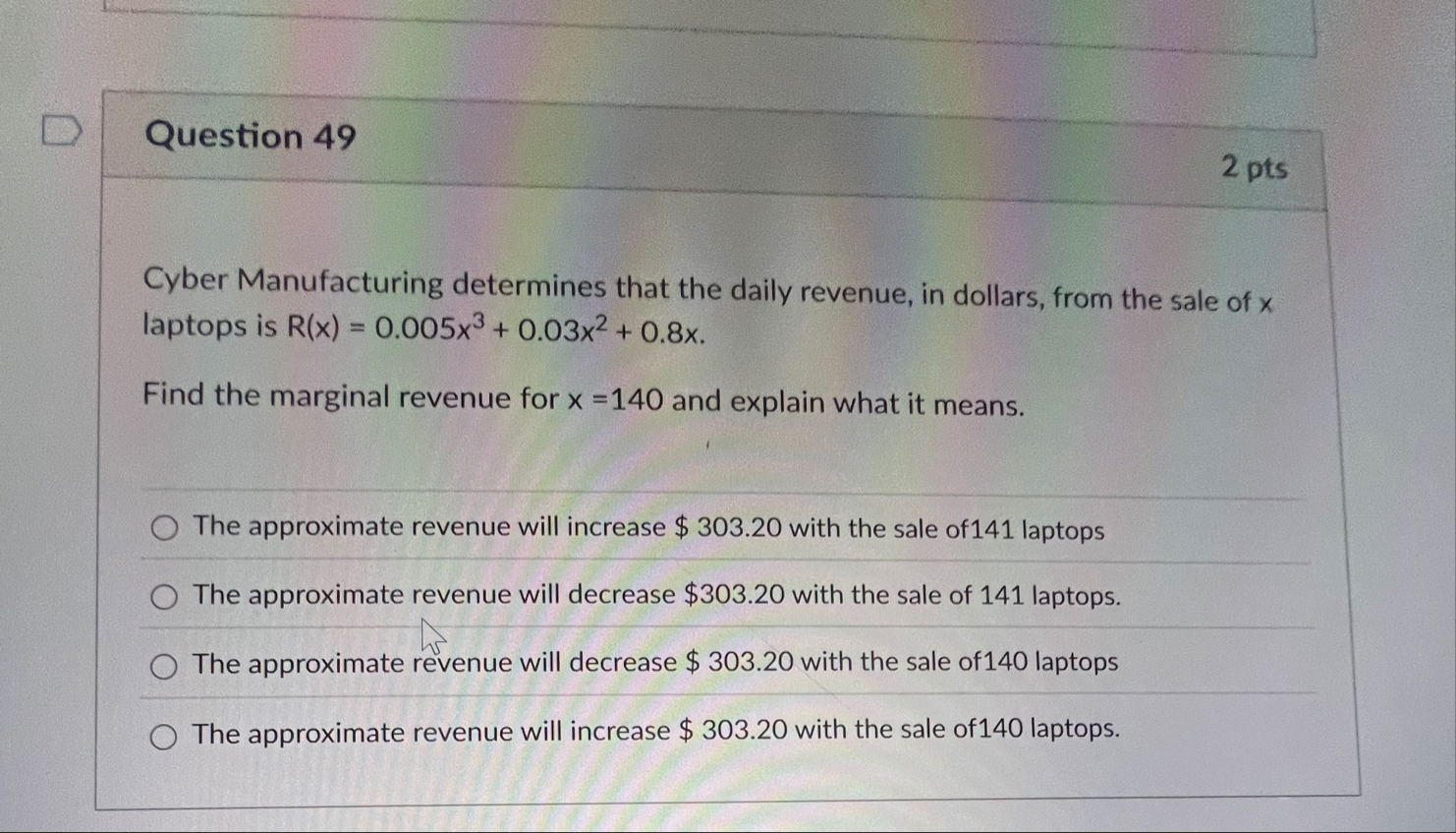 Question 4 9 2 pts Cyber Manufacturing determines