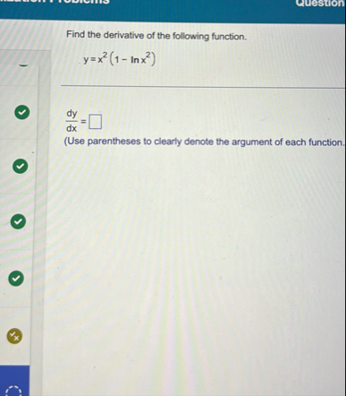 Find the derivative of the following function. y