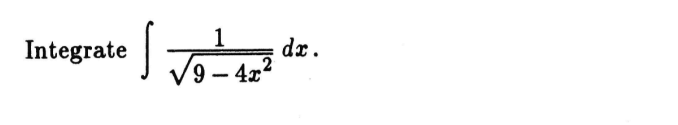 Integrate 1 9 - 4 x 2 2 d x .