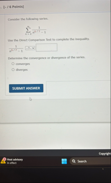 [ - / 6 Points ] Consider the following series. n