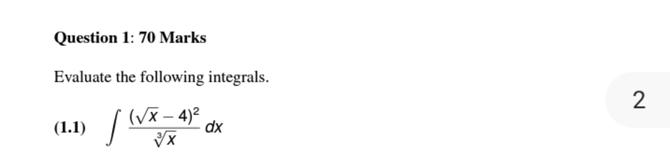 Question 1 : 7 0 Marks Evaluate the following