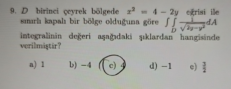 D birinci eyrek b lgede x 2 = 4 - 2 y e risi ile