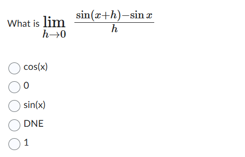 What i s lim h 0 s i n ( x + h ) - s i n x h c o