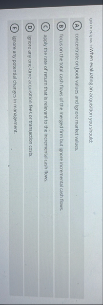 QID Ch 2 6 Q No . 3 1 When evaluating an