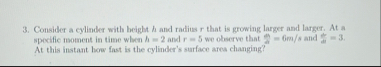 Consider a cylinder with beight h and radius r