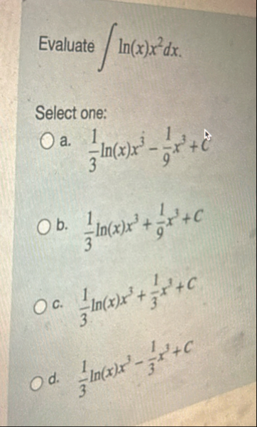 Evaluate l n ( x ) x 2 d x Select one: a . 1 3 l