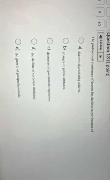 Question 1 3 ( 1 point ) 9 1 0 The professional