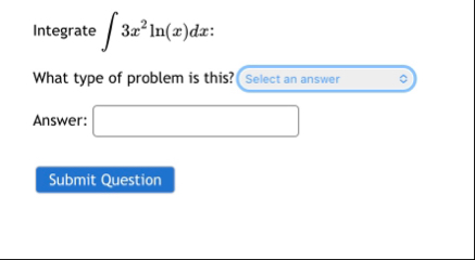 Integrate 3 x 2 l n ( x ) d x : What type of
