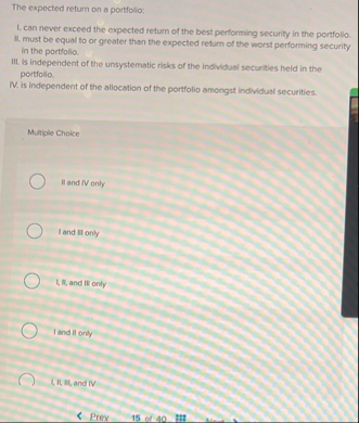 The expected return on a portfollo: L . can never