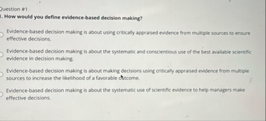 Ruestion # 1 How would you define evidence -