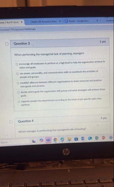 Question 3 5 pts When performing the managerial