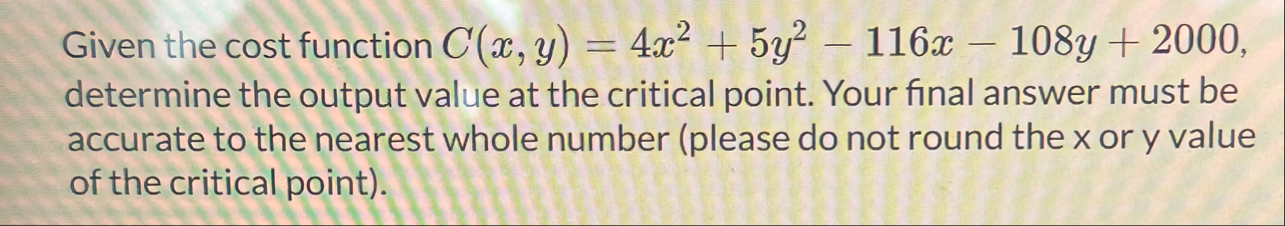 Given the cost function C ( x , y ) = 4 x 2 5 y 2