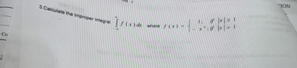 3 . Calculate the improper integral - i n f i n i