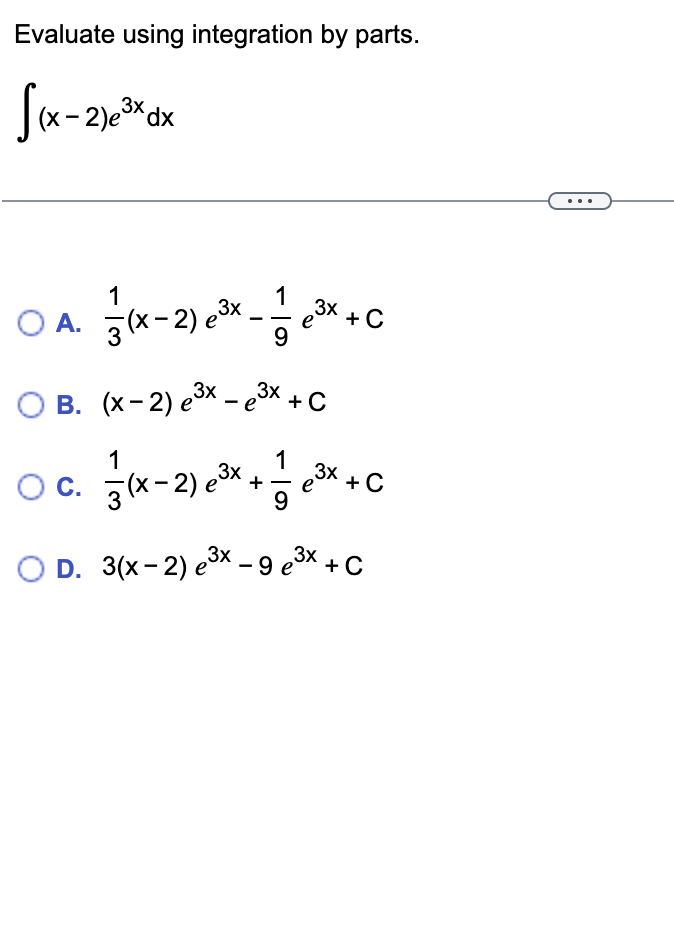 Evaluate using integration b y parts. ( x - 2 ) e