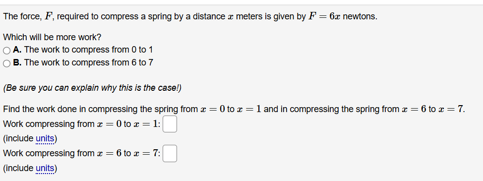 The force, \ ( F \ ) , required to compress a