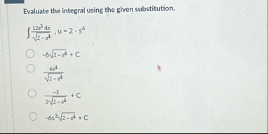 Evaluate the integral using the given