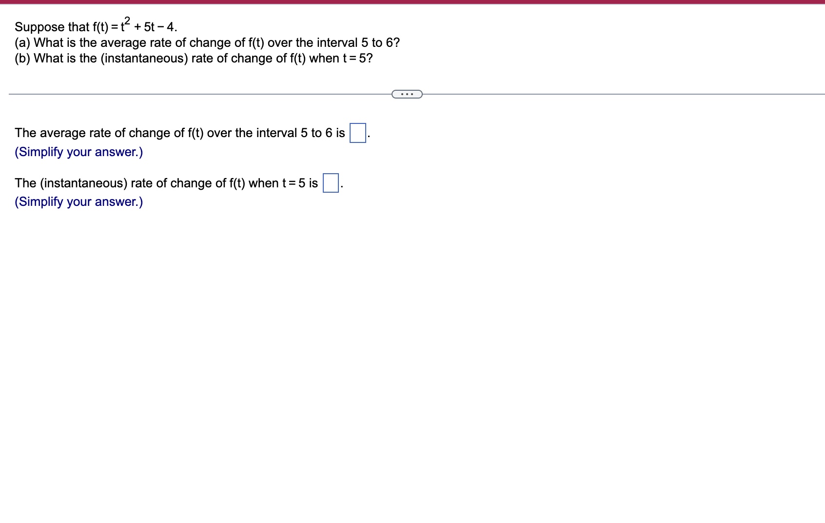 Suppose that f ( t ) = t 2 + 5 t - 4 . ( a ) What