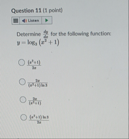 Question 1 1 ( 1 point ) Determine d y d x for