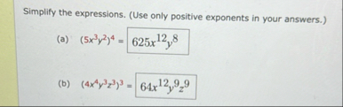 Simplify the expressions. ( Use only positive