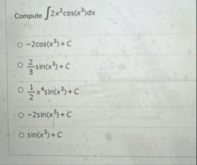 Compute 2 x 2 c o s ( x 3 ) d x - 2 c o s ( x 3 )