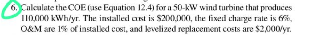 Calculate the COE ( u s e Equation 1 2 . 4 ) for