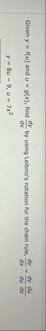 Given y = f ( u ) and u = g ( x ) , find d y d x