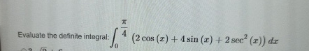 Evaluate the definite integral: 0 4 ( 2 c o s ( x