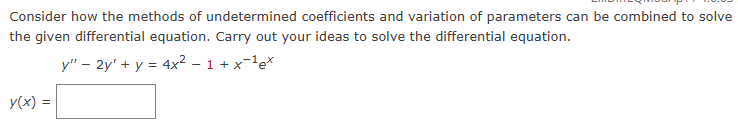 Consider how the methods o f undetermined