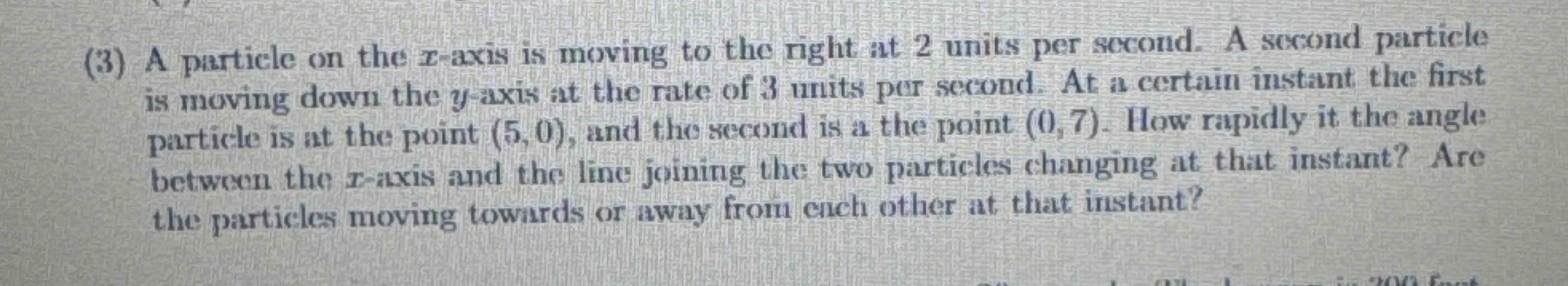 ( 3 ) A particle on the \ ( x \ ) - axis is