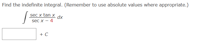 Find the indefinite integral. ( R e m e m b e r t