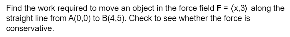 Find the work required to move an object in the