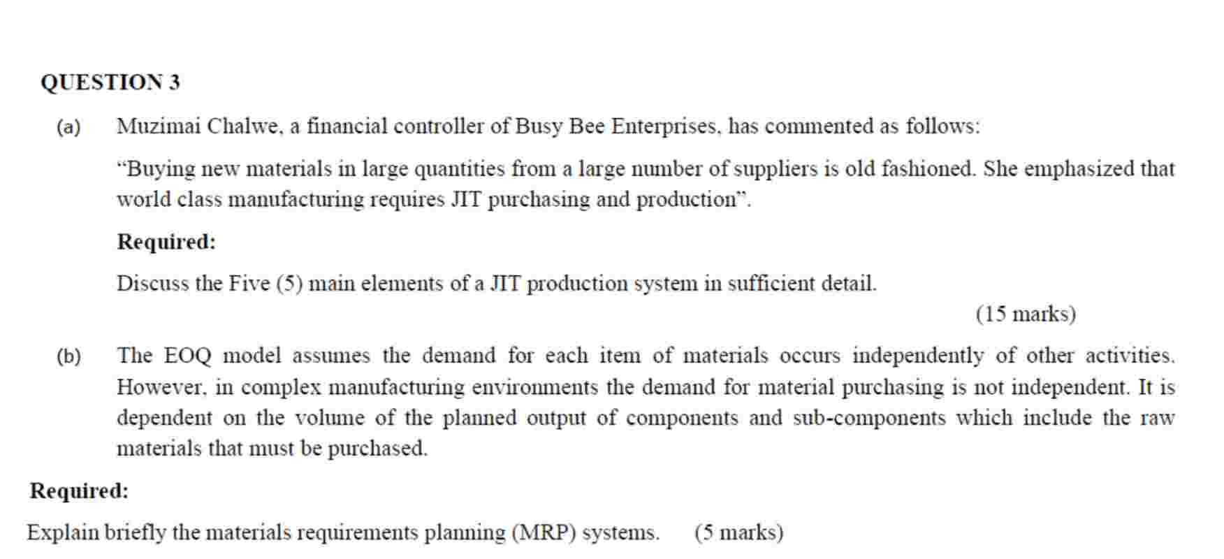 QUESTION 3 ( a ) Muzimai Chalwe, a financial