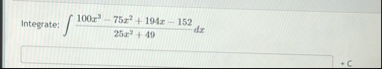 Integrate: 1 0 0 x 3 - 7 5 x 2 1 9 4 x - 1 5 2 2