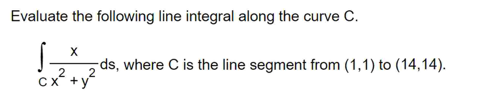 Evaluate the following line integral along the