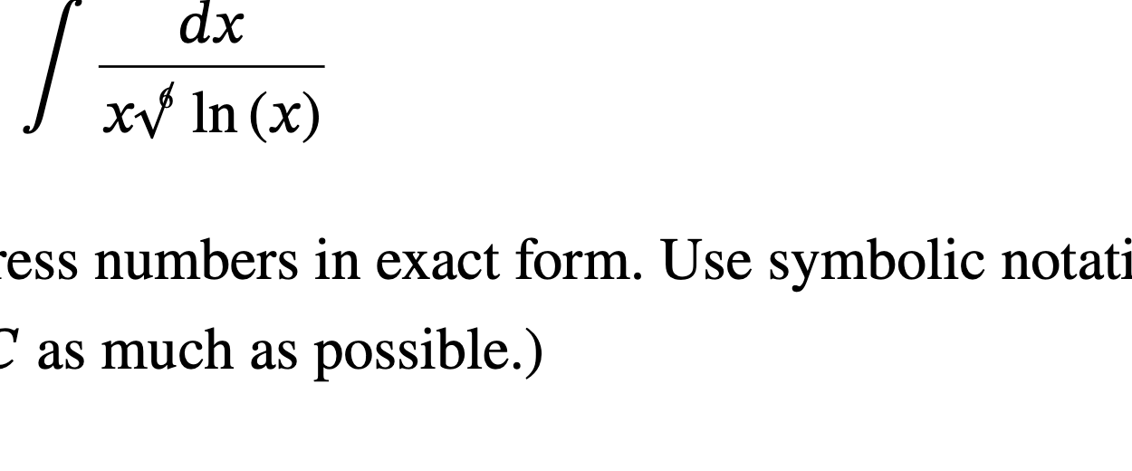 d x x x 6 l n x ess numbers i n exact form. Use