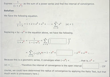 Express 1 ( 1 x 4 ) as the sum of a power series