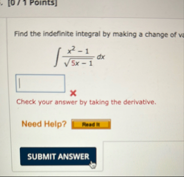 [ 0 / 1 Points ] Find the indefinite integral by