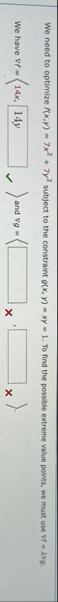 We need to optimize f ( x , y ) = 7 x 2 7 y 2