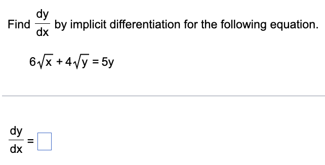 Find d y d x b y implicit differentiation for the