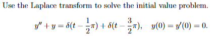 Use the Laplace transform t o solve the initial