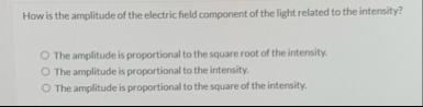 How is the amplitude of the electric field