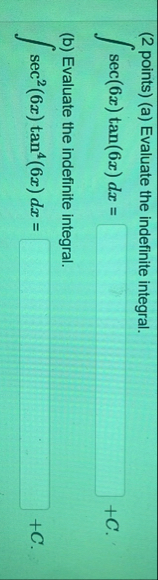 ( 2 points ) ( a ) Evaluate the indefinite