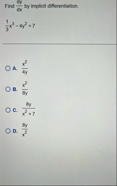 Find d y d x by implicit differentiation. 1 3 x 3