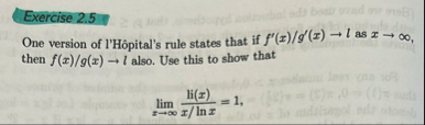 Exercise 2 . 5 One version of l ' H pital ' s