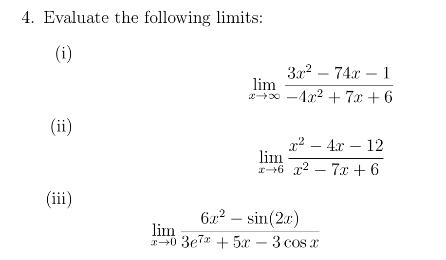 Evaluate the following l i m i t s : ( i ) lim x