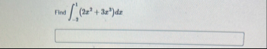 Find - 2 1 ( 2 x 2 3 x 3 ) d x